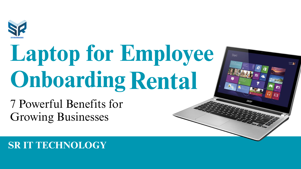 Laptop rental for employee onboarding featuring multiple business laptops for growing companies, with SR IT Technology branding.